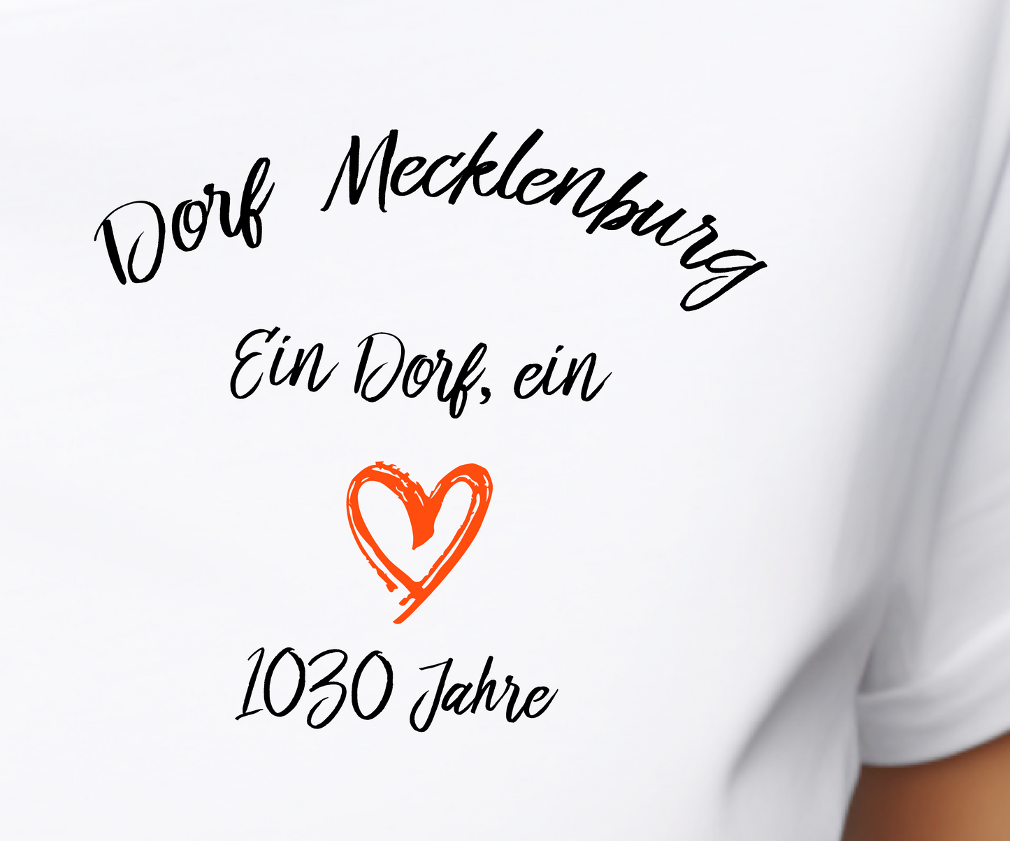 T-Shirt UNIsex "Ein Herz" Dorf Mecklenburg 1030 Jahre