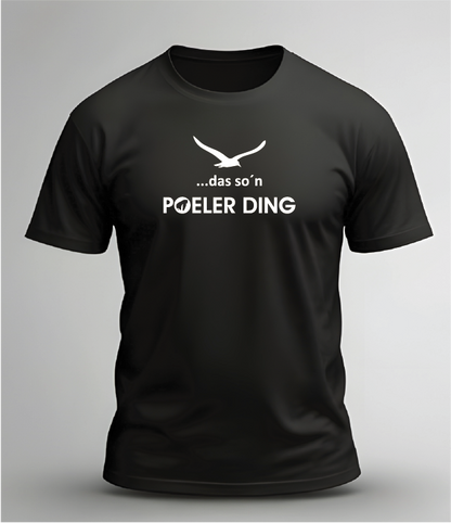 T-Shirt "Poeler Ding"